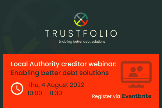 Trustfolio - Local Authority creditor webinar Aug 2022